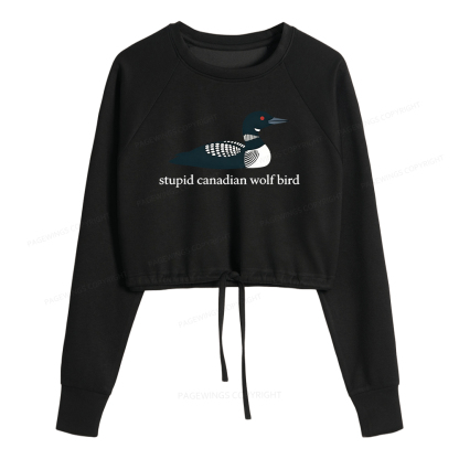 Pagewings Stupid Canadian Wolf Bird Cropped Sweatshirt 