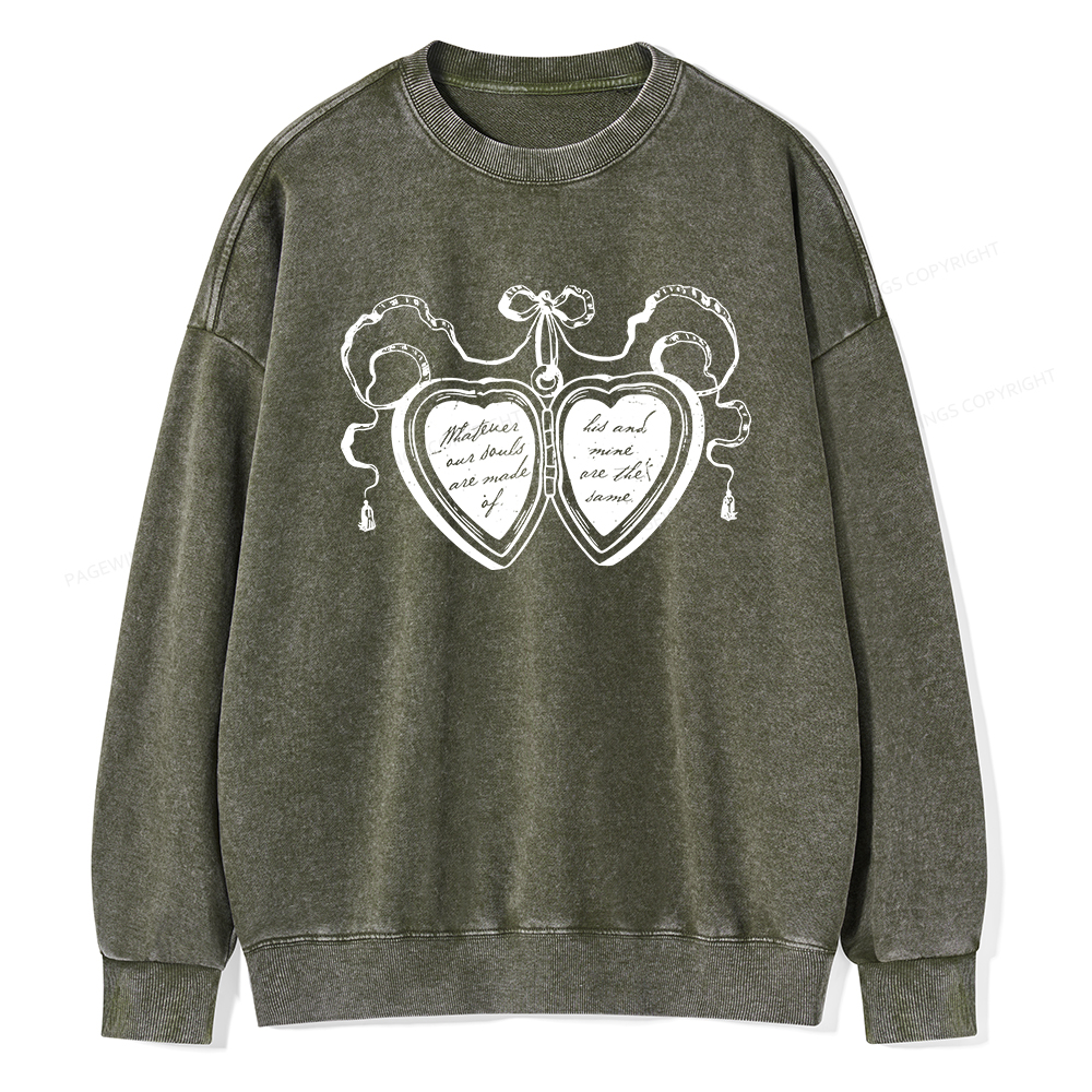 Pagewings Whatever Our Souls Are Made Of Unisex Washed Sweatshirt