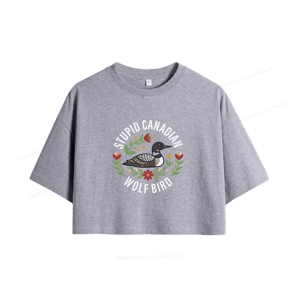 Pagewings Stupid Canadian Wolf Bird Women Crop Tops