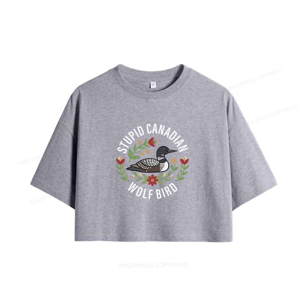 Pagewings Stupid Canadian Wolf Bird Women Crop Tops