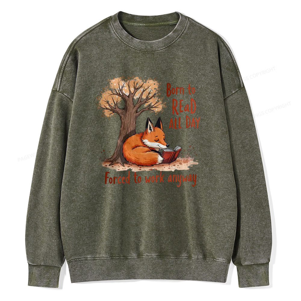 Pagewings Born to Read All Day, Fun Graphic Tee Unisex Washed Sweatshirt