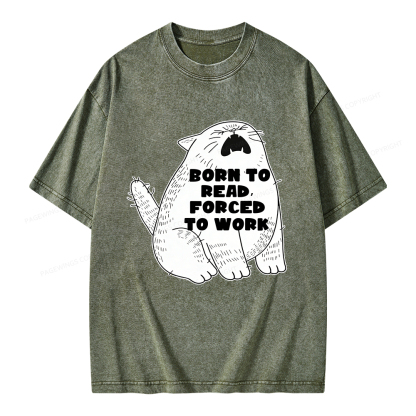 Pagewings Born To Read Forced To Work Unisex Washed T-shirt