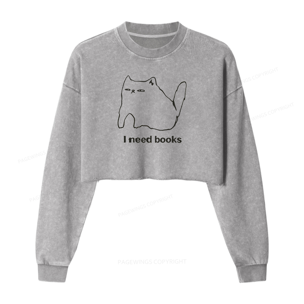 Pagewings I Need Books Washed Crop Sweatshirt
