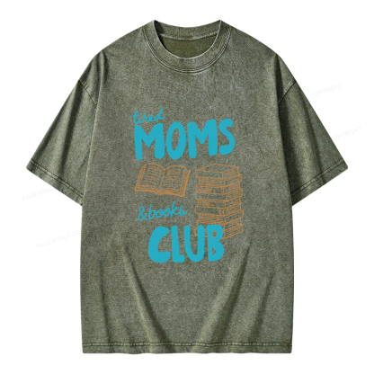 Pagewings Tired Moms Books Club Unisex Washed T-shirt