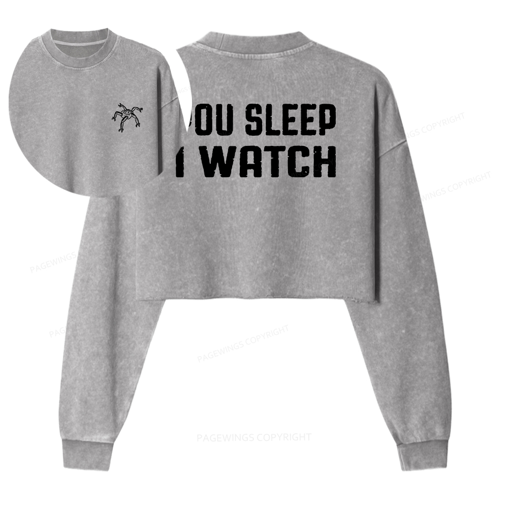 Pagewings You Sleep I Watch Washed Crop Sweatshirt