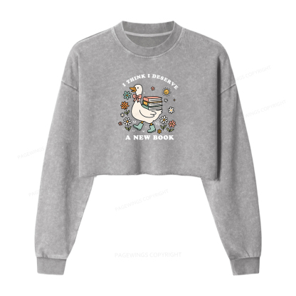 Pagewings I Think I Deserve A New Book Washed Crop Sweatshirt