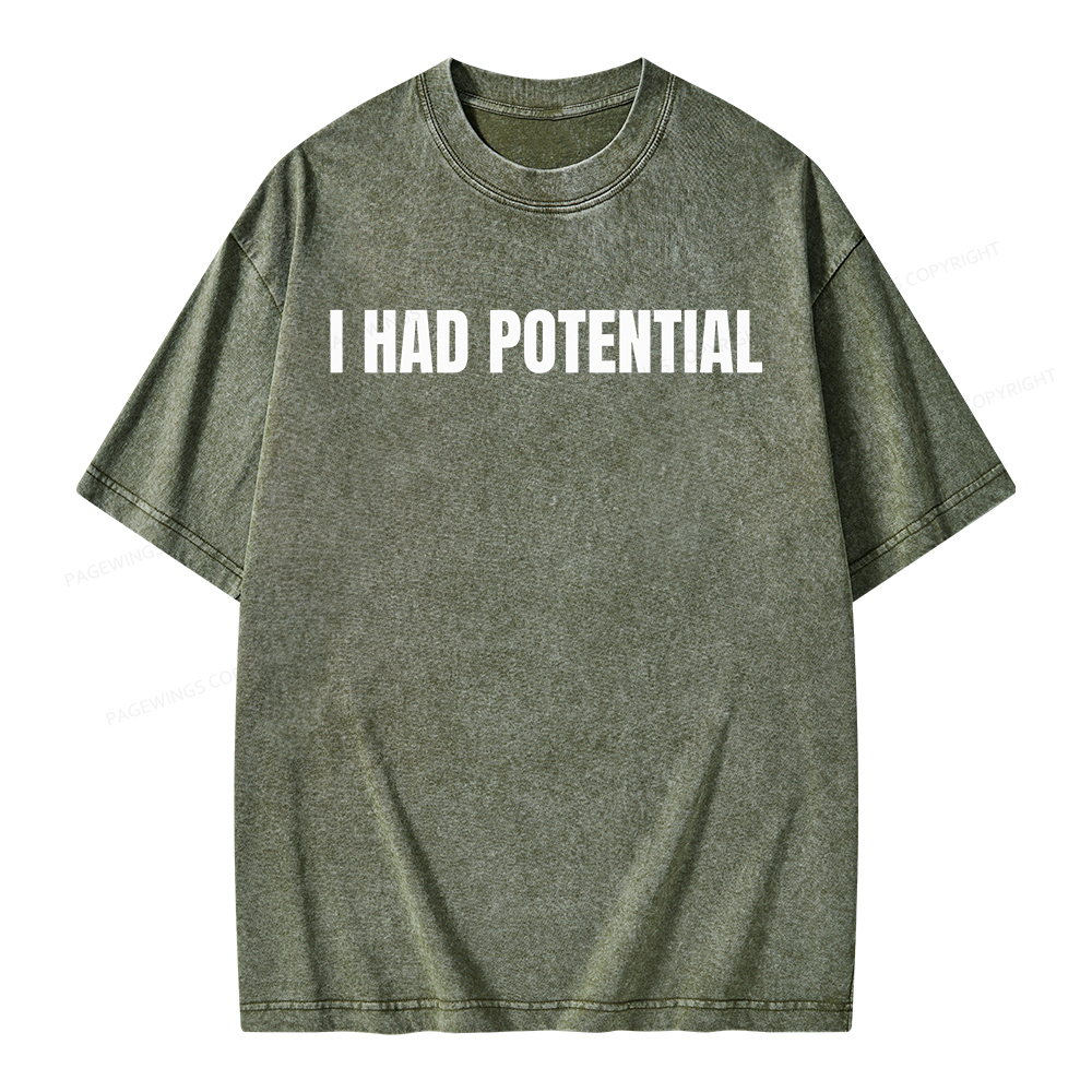Pagewings I Had Potential Unisex Washed T-shirt