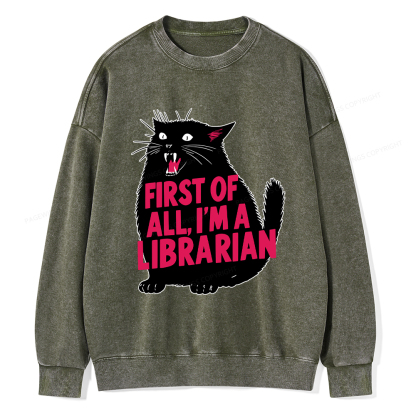 Pagewings First of All I'm a Librarian Washed Sweatshirt