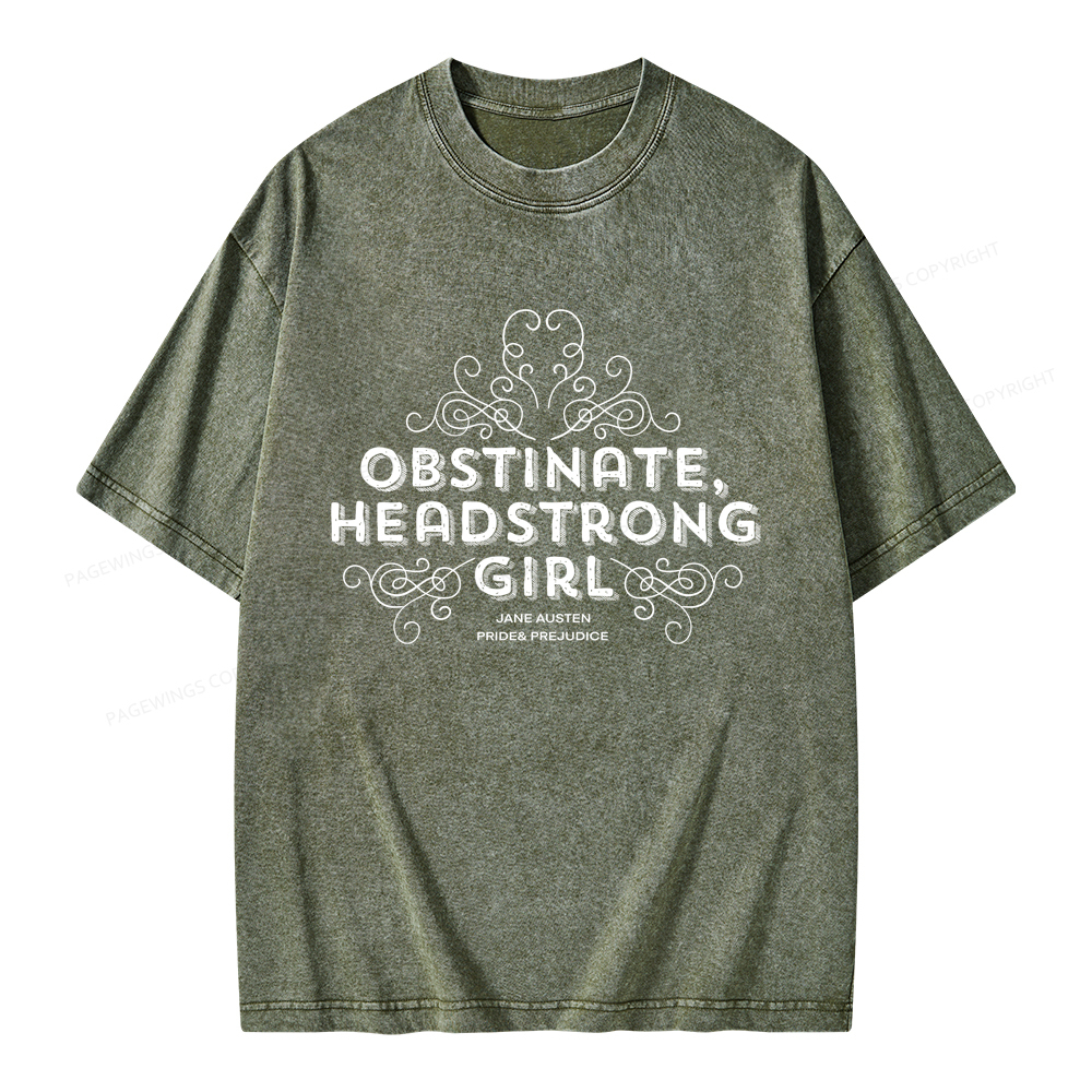 Pagewings Obstinate Headstrong Girl Unisex Washed T-shirt