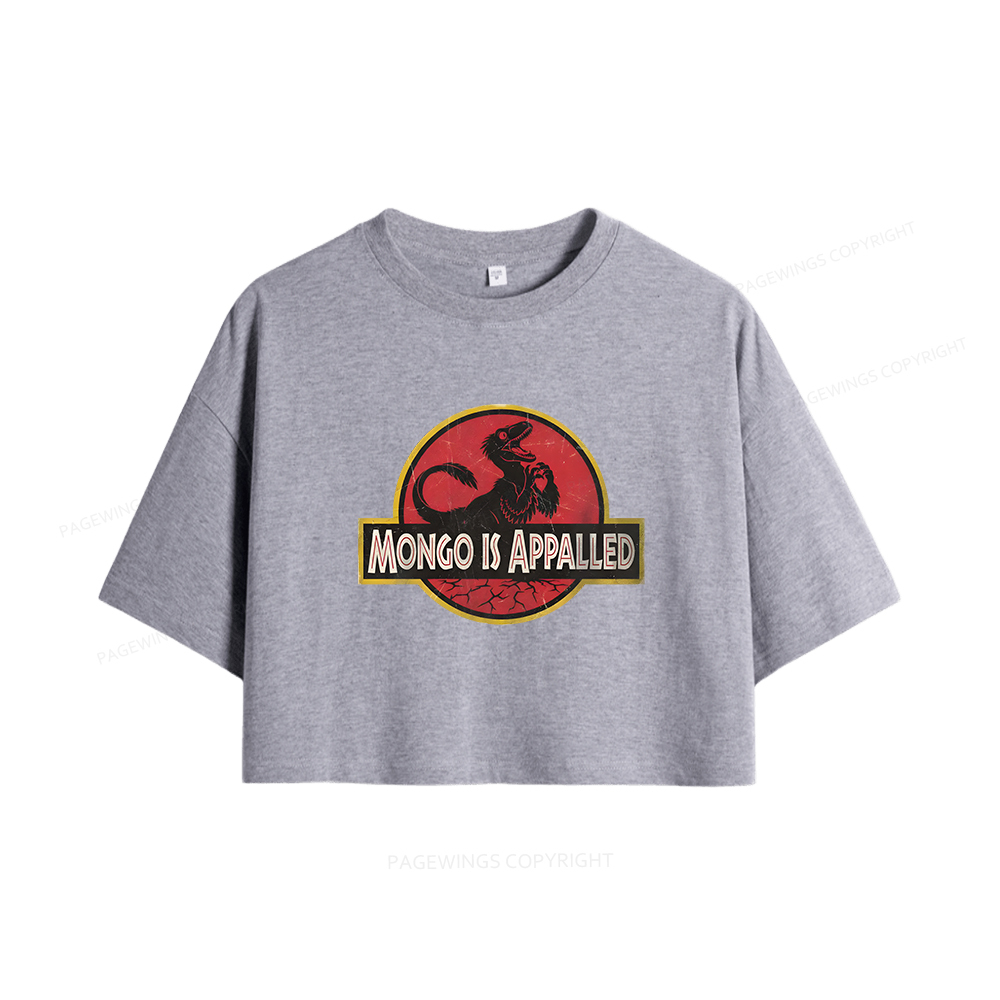 Pagewings Mongo Is Appalled Women Crop Tops