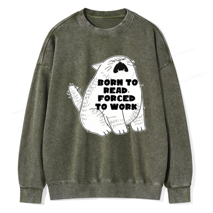 Pagewings Born To Read Forced To Work Unisex Washed Sweatshirt