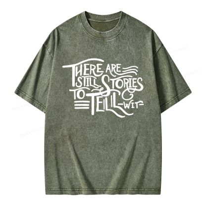 Pagewings There Are Still Stories To Tell Unisex Washed T-shirt