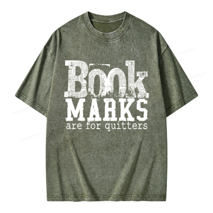 Pagewings Book Marks Are For Quitters Unisex Washed T-shirt