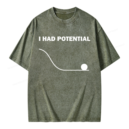 Pagewings I Had Potential Unisex Washed T-shirt