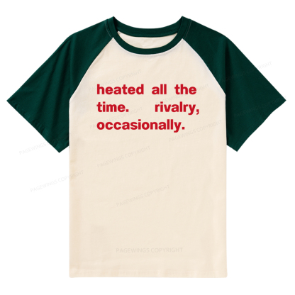 Pagewings The Time Rivalry Occasionally Raglan T-shirt