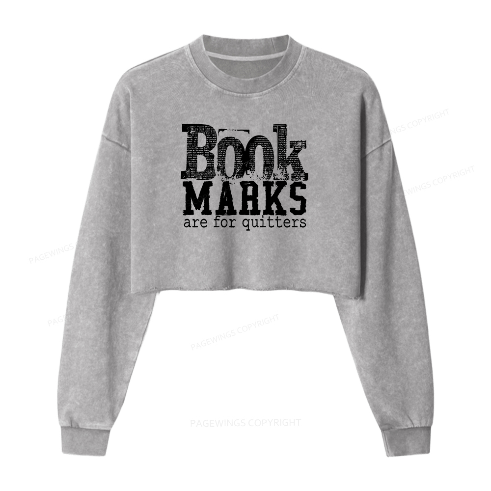 Pagewings Book Marks Are For Quitters Washed Crop Sweatshirt