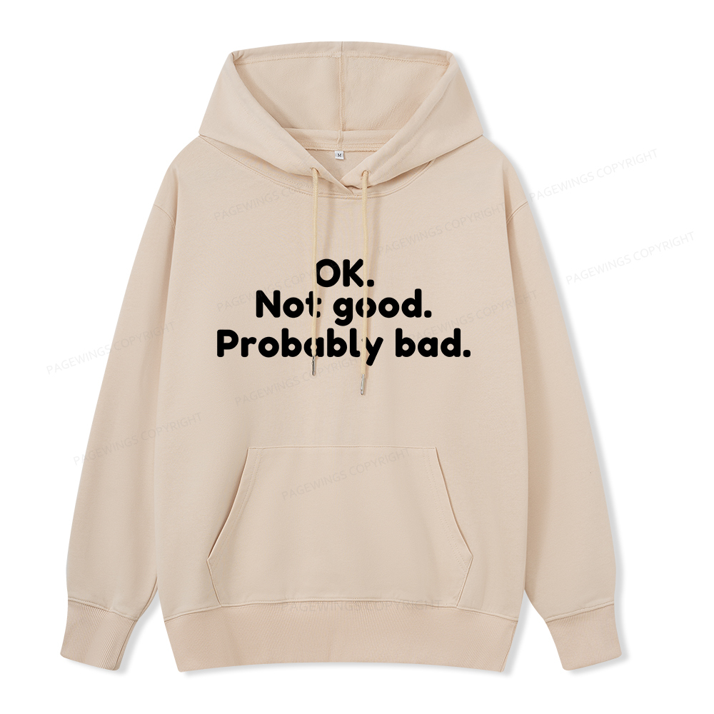Pagewings Ok Not Good Probably Bad Unisex Classic Hoodie