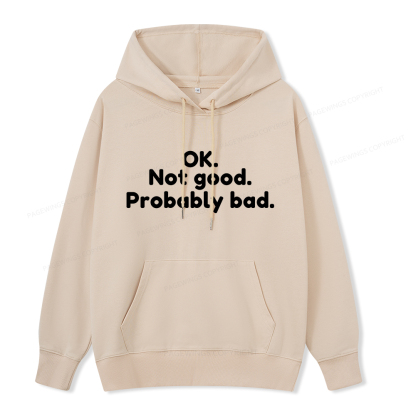 Pagewings Ok Not Good Probably Bad Unisex Classic Hoodie