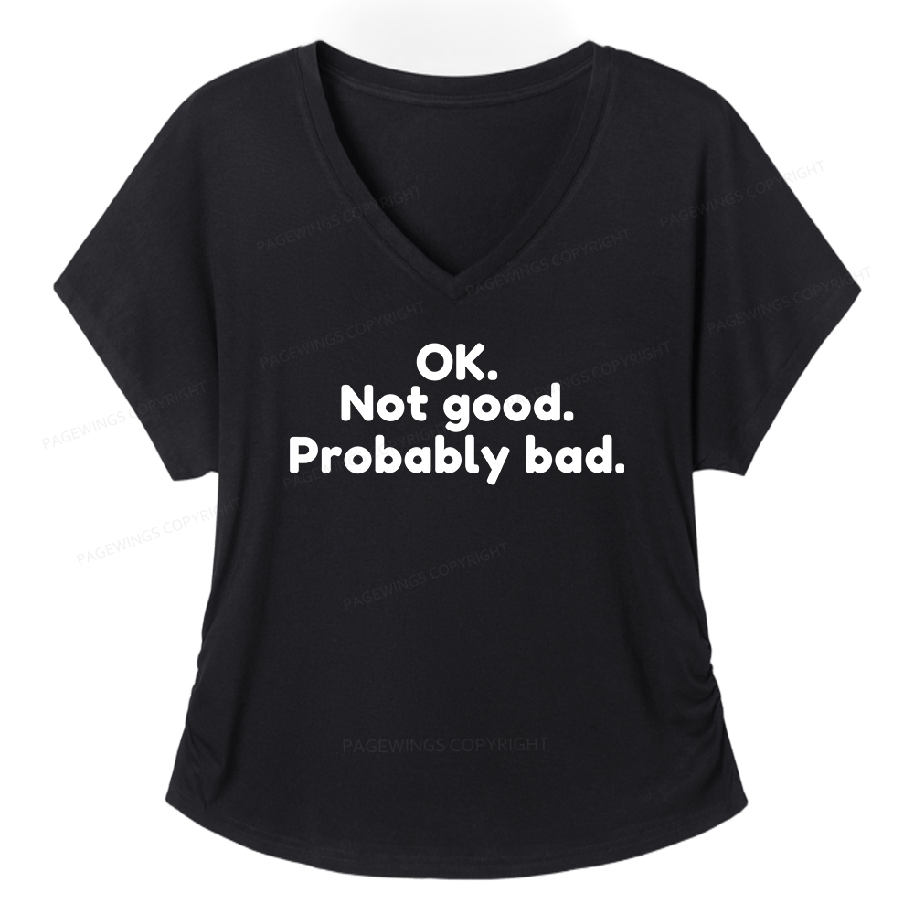 Pagewings Ok Not Good Probably Bad Soft Women's Modal V-neck T-shirt