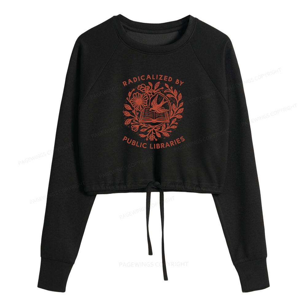 Pagewings Radicalized By Public Libraries Women Cropped Sweatshirt 