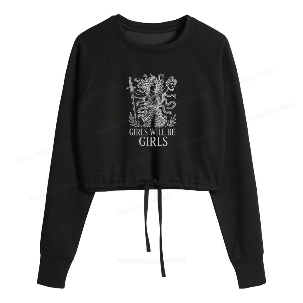 Pagewings Girls Will Be Girls Women Cropped Sweatshirt 