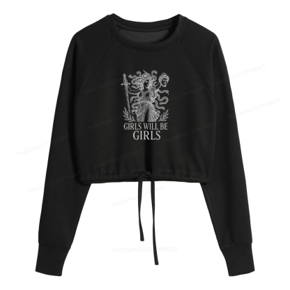 Pagewings Girls Will Be Girls Women Cropped Sweatshirt 