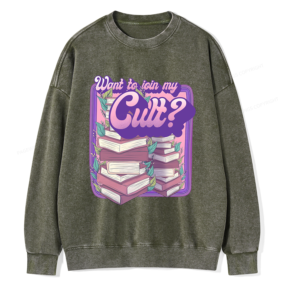 Pagewings Want To Join My Cult Unisex Washed Sweatshirt
