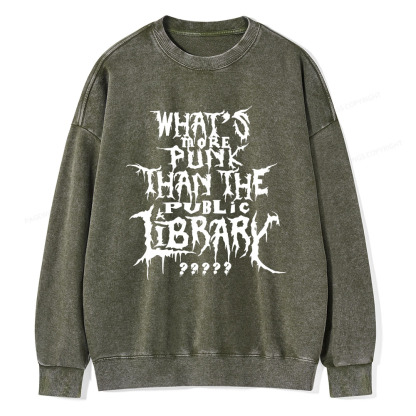 Pagewings What's More Punk Than The Public Library Unisex Washed Sweatshirt
