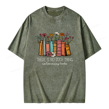 Pagewings There Is No Such Thing As Too Many Books Unisex Washed T-shirt