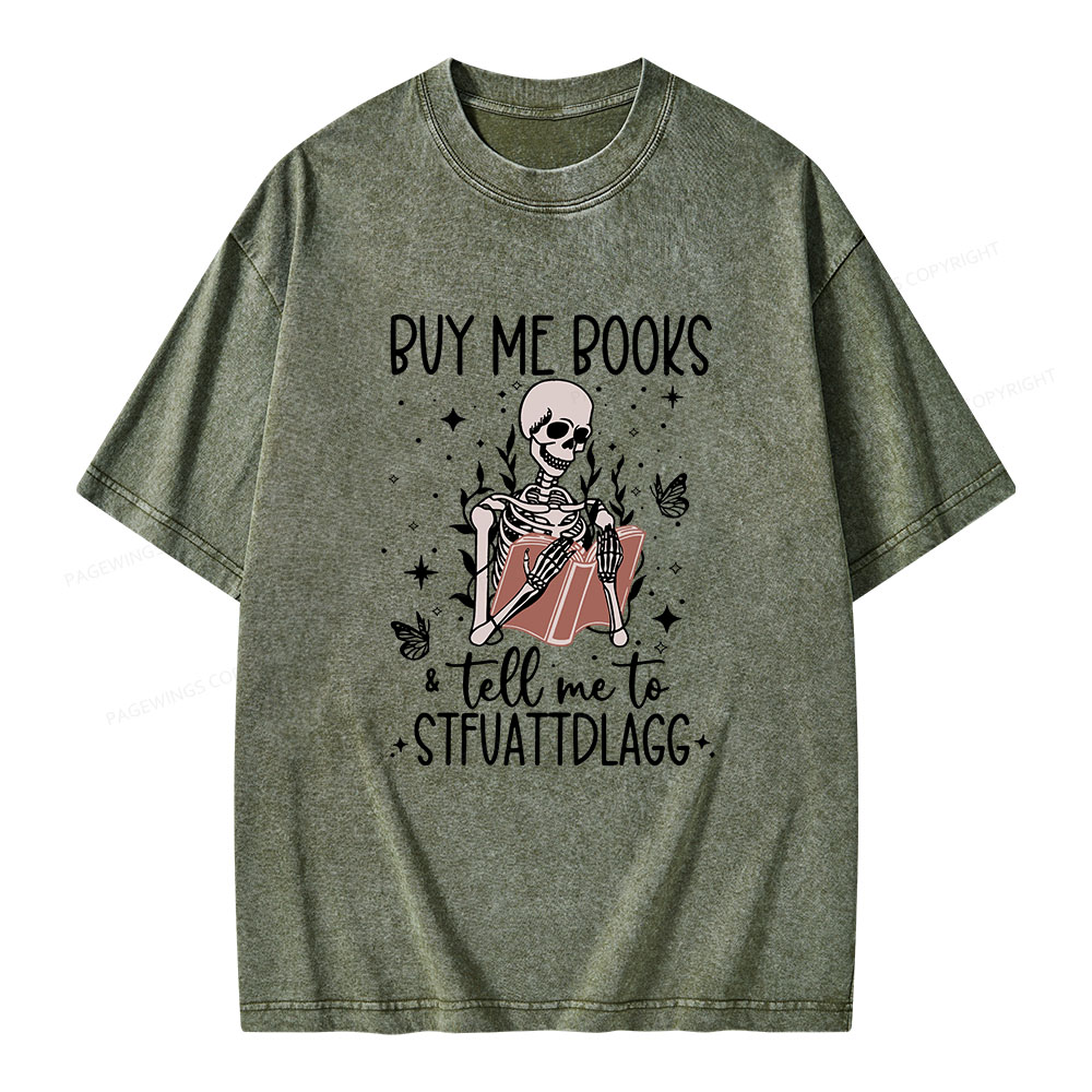 Pagewings Buy Me Books & Tell Me To Stfuatdlagg Unisex Washed T-shirt