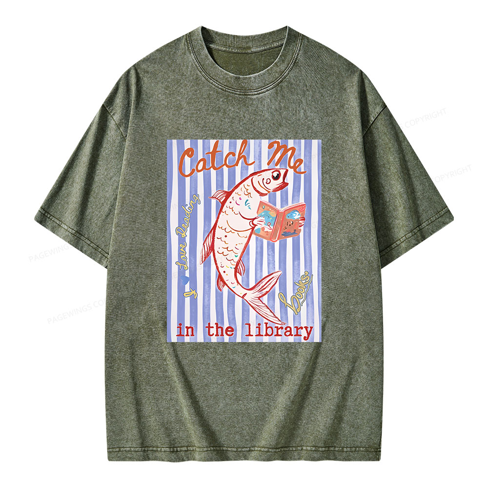 Pagewings Catch Me In The Library Unisex Washed T-shirt