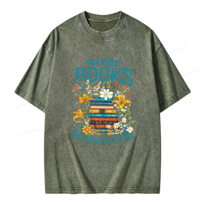 Pagewings Maybe Books Are Addicted To Me Unisex Washed T-shirt