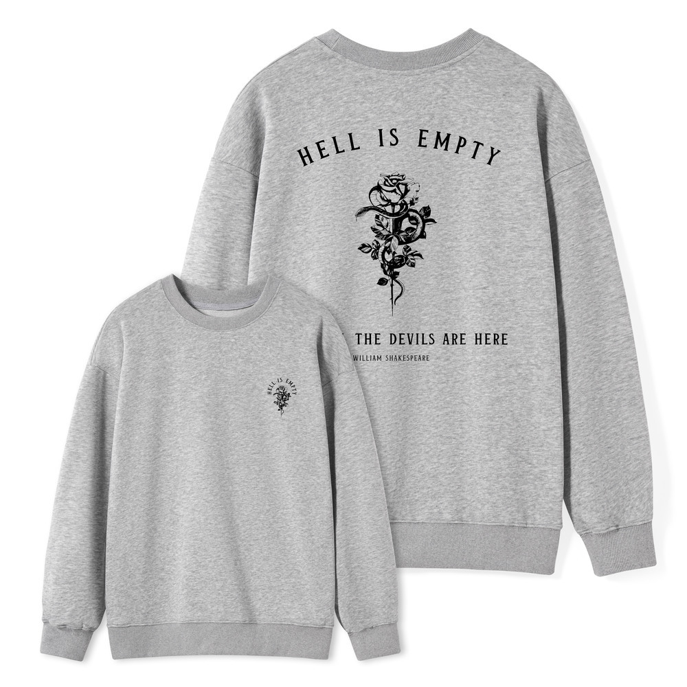 Pagewings Hell Is Empty And All The Devils Are Here Unisex Classic Sweatshirt