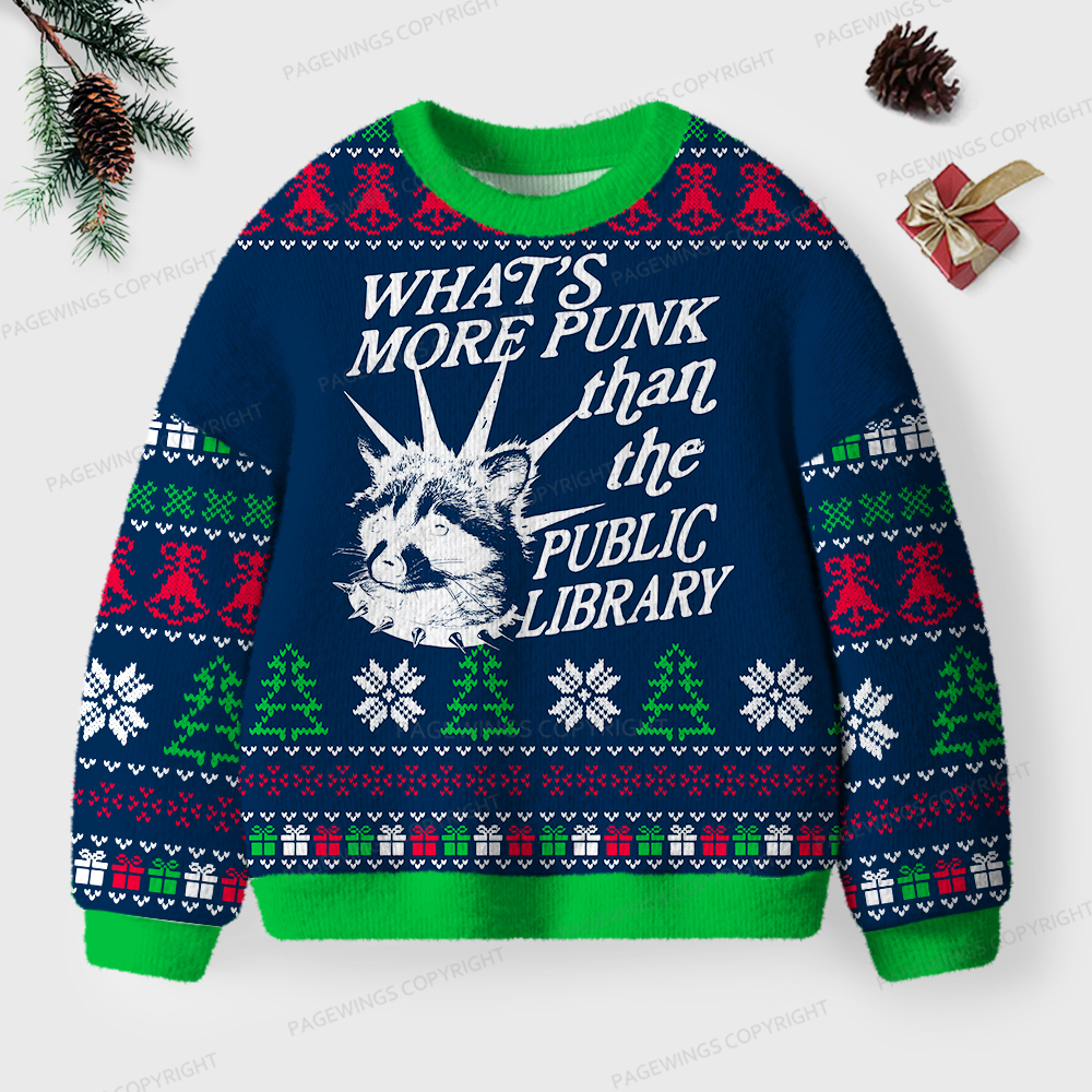 Pagewings What's More Punk Than The Public Library Unisex Ugly Sweatshirt