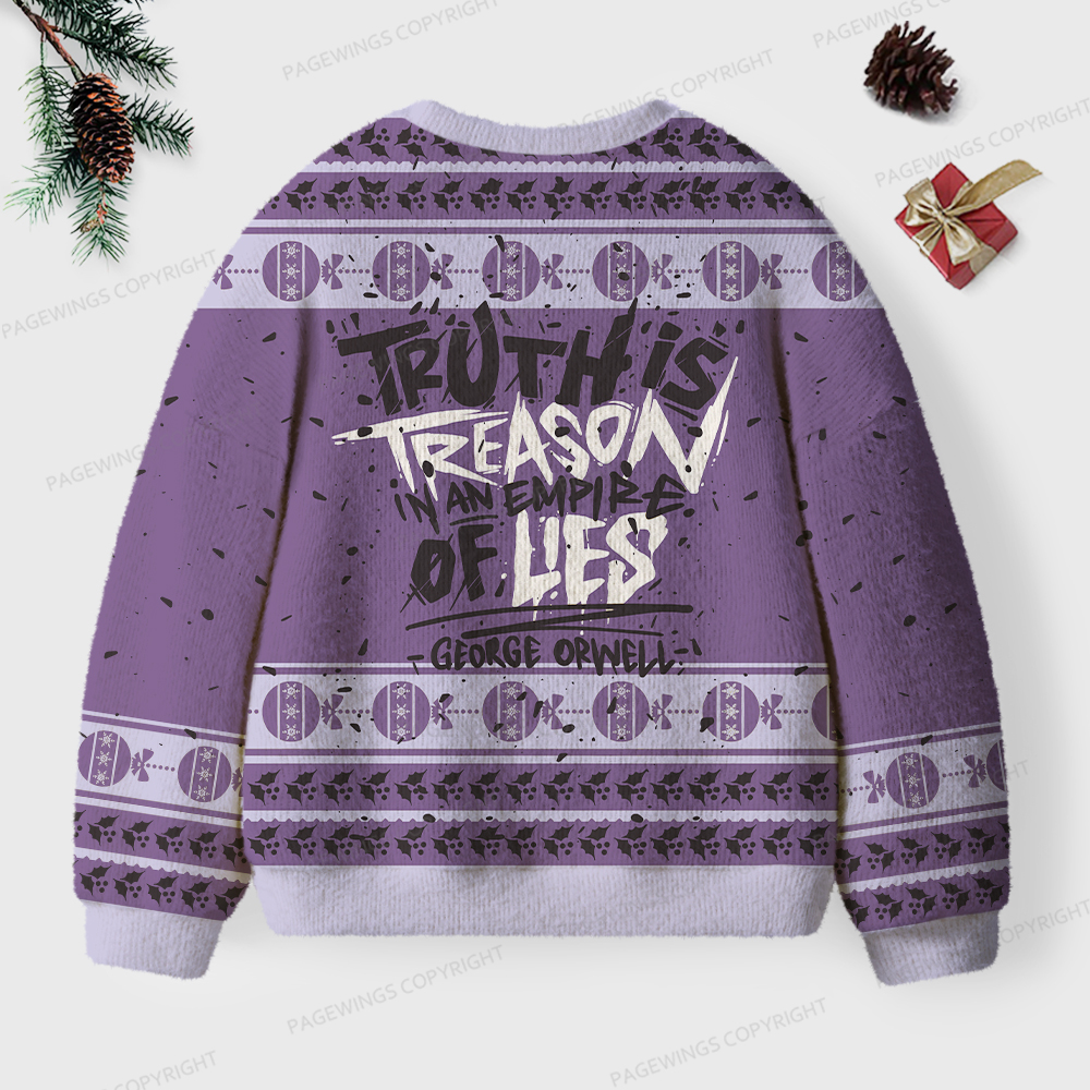 Pagewings Truth Is Treason In An Empire Of Lies Unisex Ugly Knit Sweatshirt
