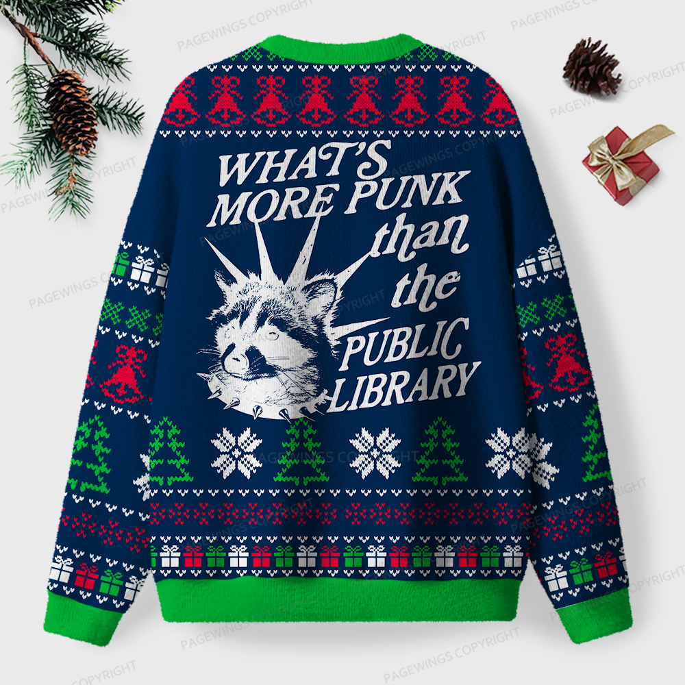 Pagewings What's More Punk Than The Public Library Unisex Ugly Sweatshirt