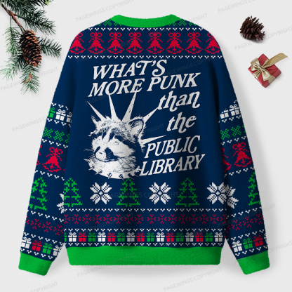 Pagewings What's More Punk Than The Public Library Unisex Ugly Sweatshirt