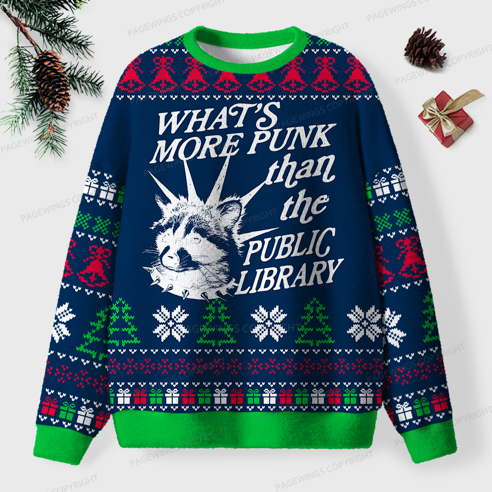Pagewings What's More Punk Than The Public Library Unisex Ugly Sweatshirt