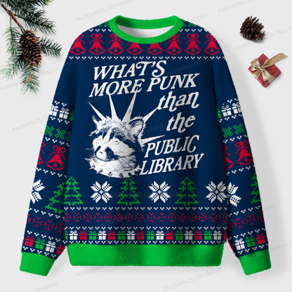 Pagewings What's More Punk Than The Public Library Unisex Ugly Sweatshirt