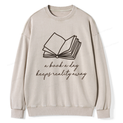 Pagewings A Book A Day Keeps Reality Away Unisex Washed Sweatshirt