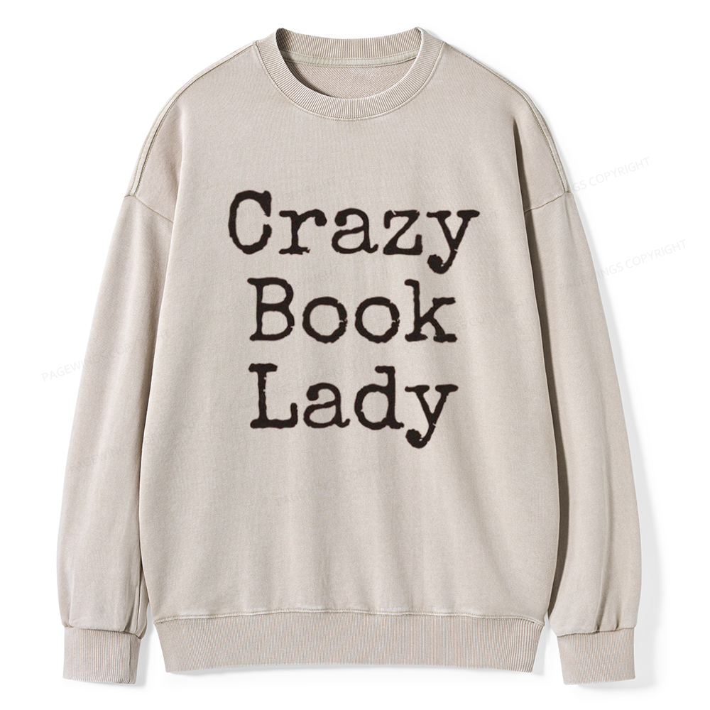 Pagewings Crazy Book Lady Unisex Washed Sweatshirt