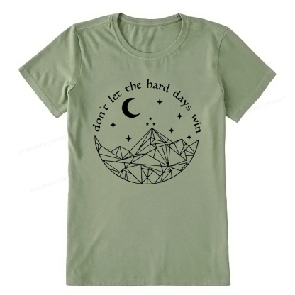 Pagewings Don’t Let the Hard Days Win Unisex Classic T-shirt