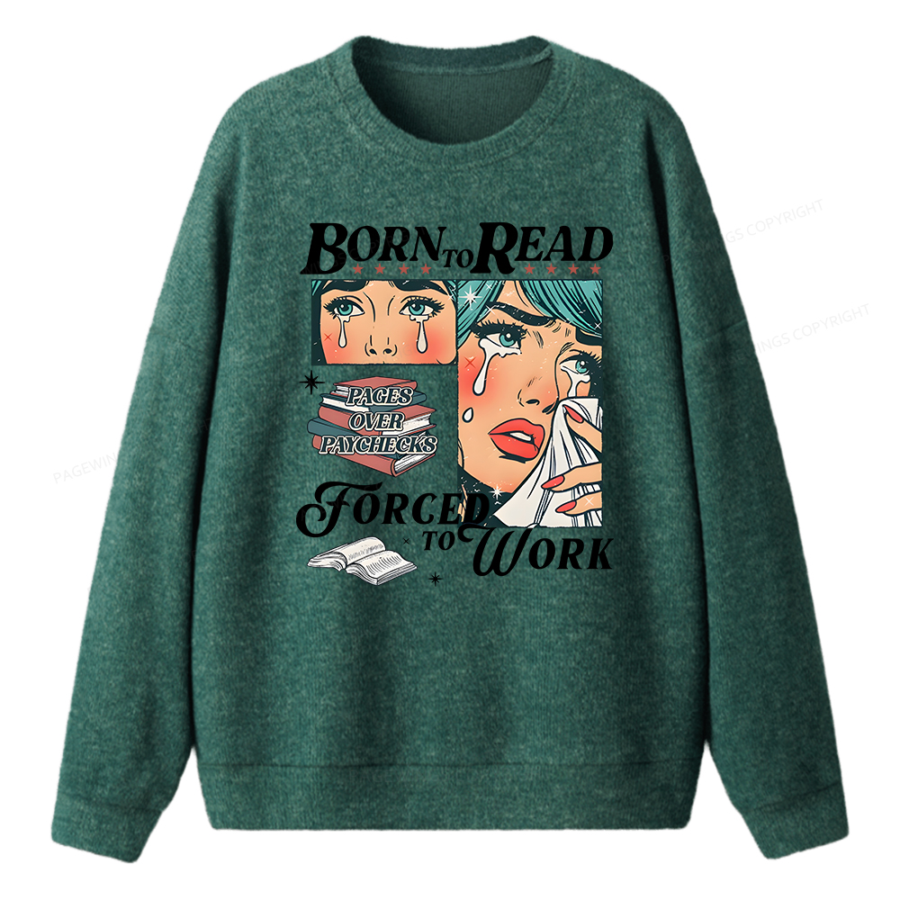 Pagewings Born To Read Bookish Unisex Knit Sweatshirt