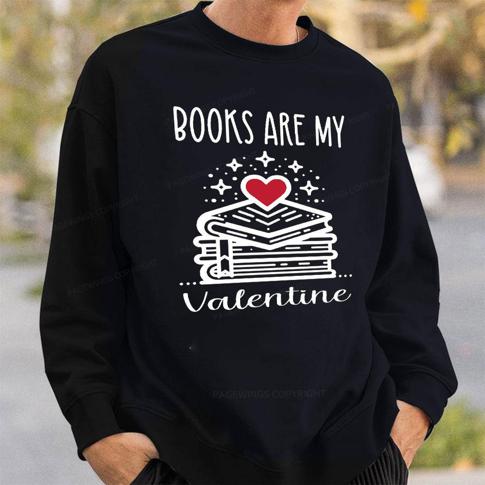 Pagewings Books are My Valentine Unisex Classic Sweatshirt
