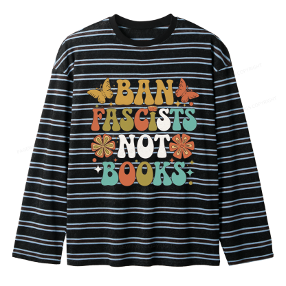 Pagewing Ban Fascists Not Books Unisex Striped Long Sleeve T-Shirt