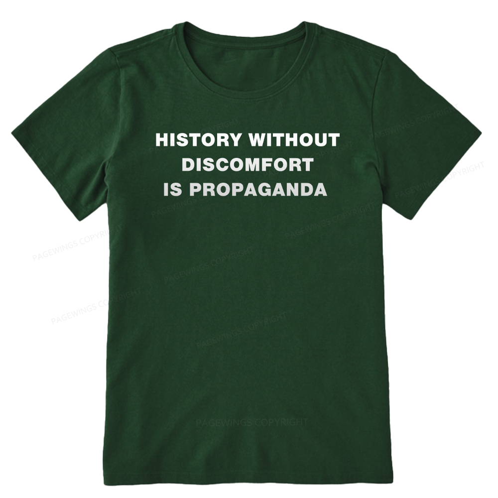 Pagewings History Without Discomfort is Propaganda Unisex Classic T-shirt