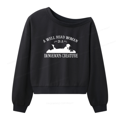 Pagewings A Well Read Woman Is a Dangerous Creature Women Off Shoulder Sweatshirt