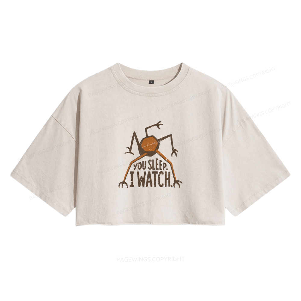 Pagewings You Sleep I Watch Women's Washed Cropped T-shirt