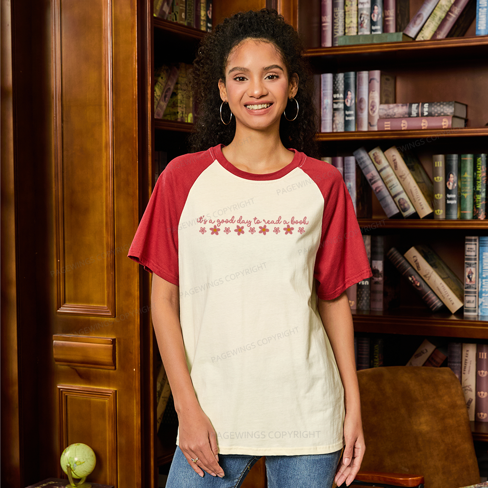 Pagewings Its A Good Day To Read A Book Raglan T-shirt
