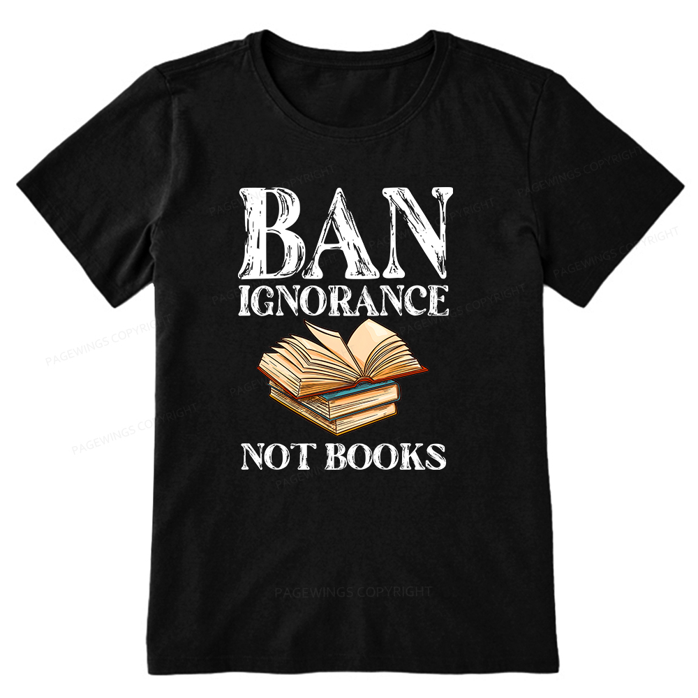 Pagewings Ban Ignorance Not Books Unisex Classic T-shirt